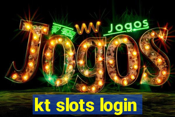 kt slots login